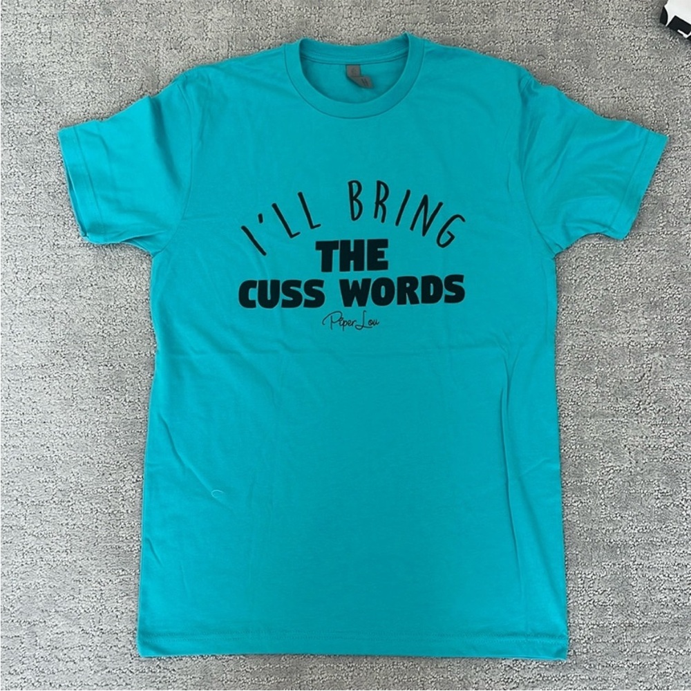 NWOT S I’ll bring the cuss words blue crew neck short sleeve extremely soft